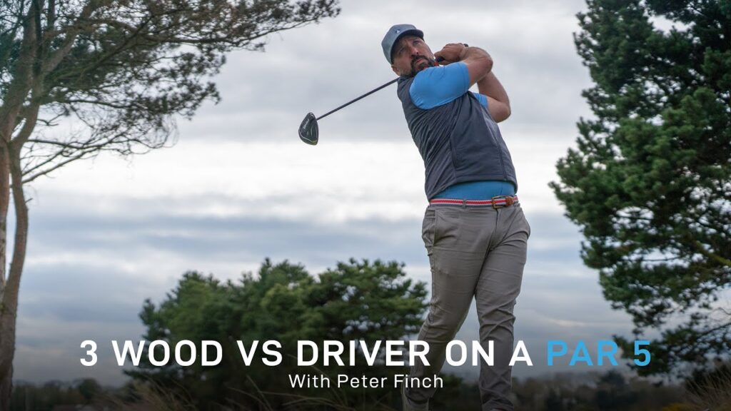 driver vs 3 wood on a par 5
